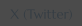 X (Twitter)