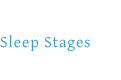Sleep Stages